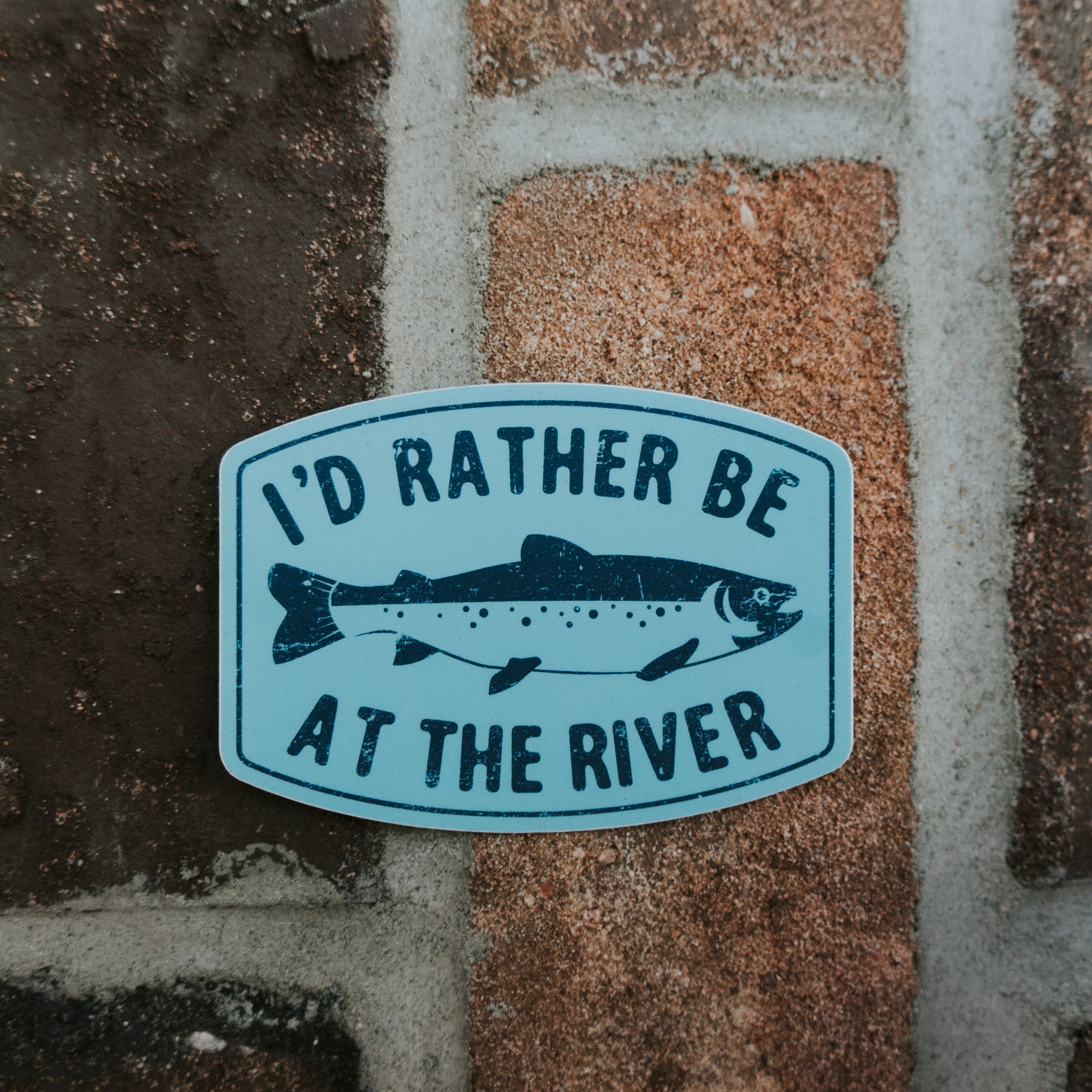 I'd Rather be at the River Sticker
